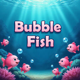 Bubble Fish