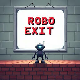 Robo Exit